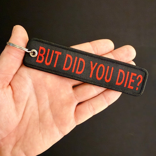 BUT DID YOU DIE JET TAG