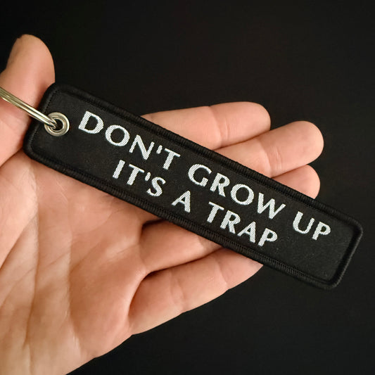 DONT GROW UP IT'S A TRAP JET TAG