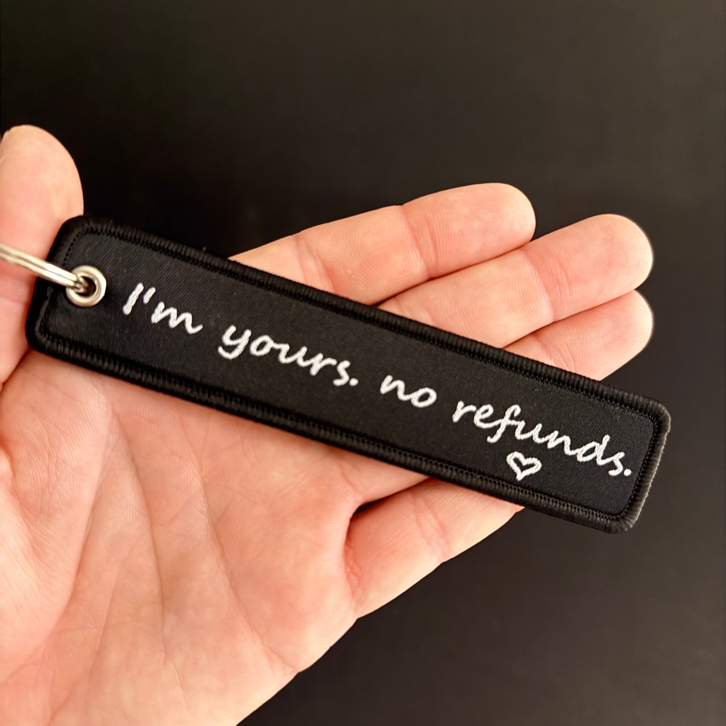 I'M YOURS, NO REFUNDS JET TAG