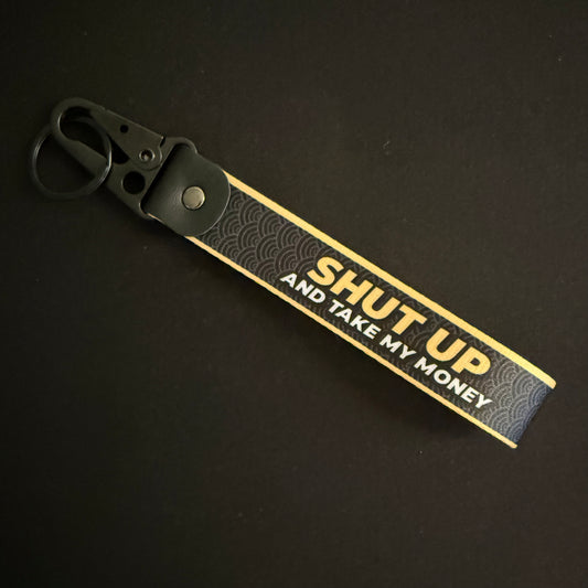SHUT UP AND TAKE MY MONEY 招き猫 WRIST STRAP KEYCHAIN
